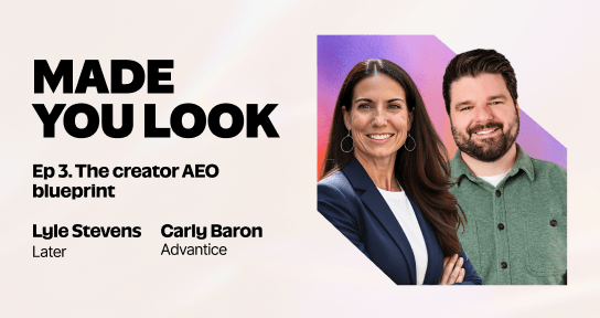 Watch our latest expert session Made You Look episode 3: The Creator AEO Blueprint